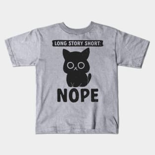 Long Story Short: NOPE Kids T-Shirt